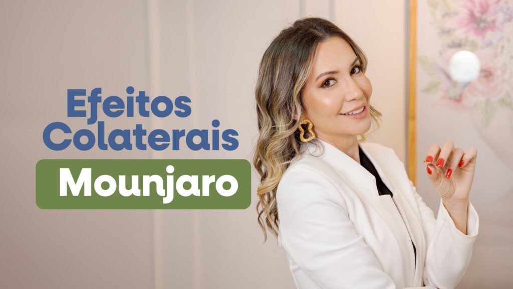 Efeitos Colaterais do Mounjaro: O Que Você Precisa Saber